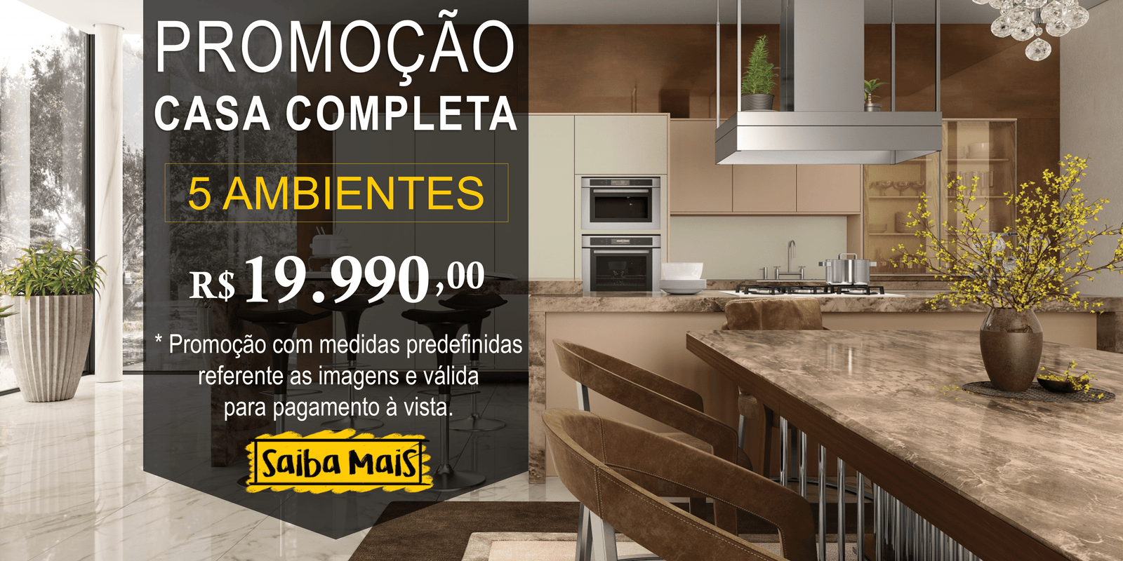 PROMOÇÃO CASA COMPLETA 2024